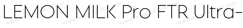 LEMON MILK Pro FTR Ultra字体转换